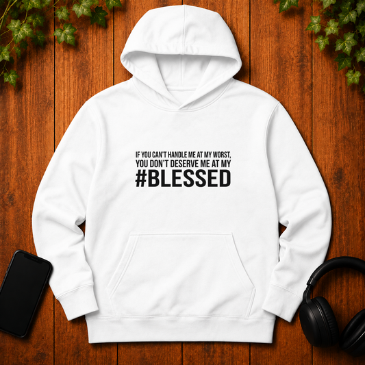 Can't Handle My #Blessed - Hoodie