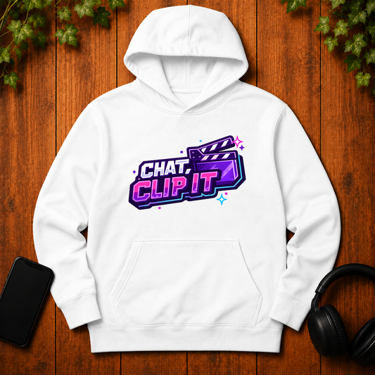 Chat, Clip It - Hoodie