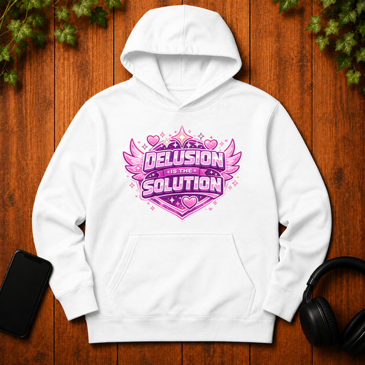Delusion is the Solution - Hoodie