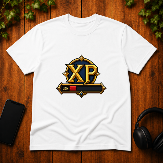 My XP Bar is Low - T-Shirt