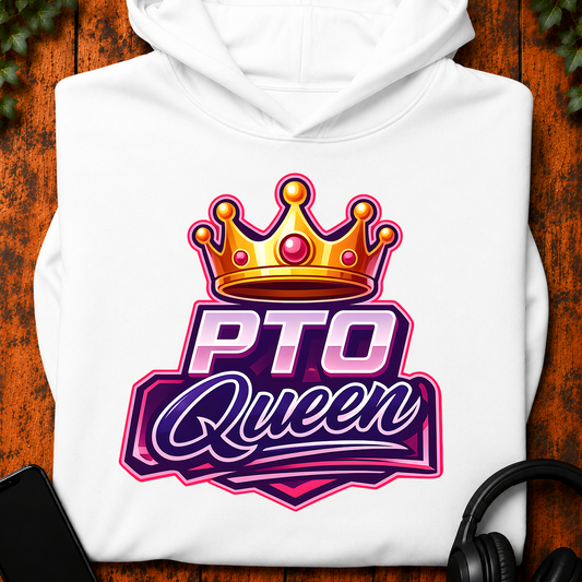 PTO Queen - Hoodie