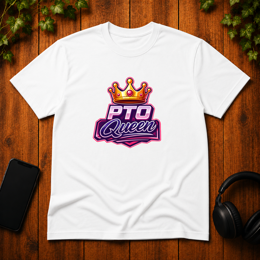 PTO Queen - T-Shirt