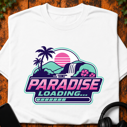 Paradise Loading - T-Shirt