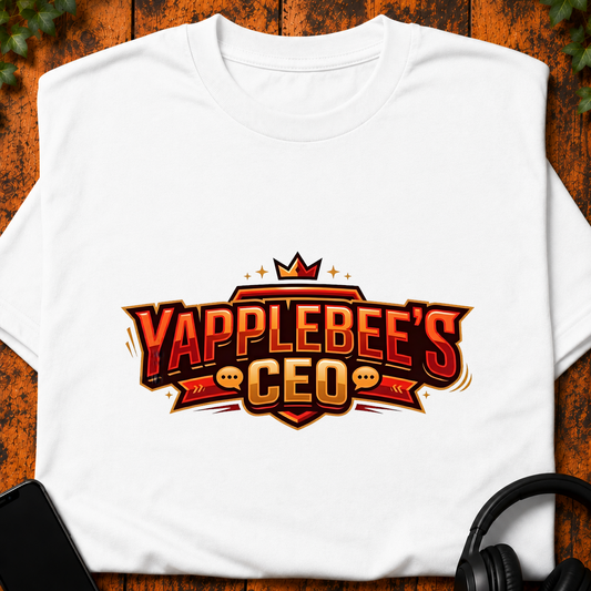 Yapplebees CEO - T-Shirt