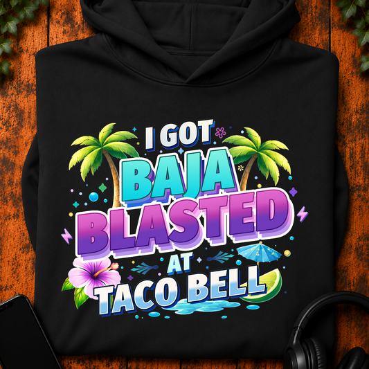 Baja Blasted - Hoodie