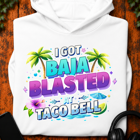 Baja Blasted - Hoodie