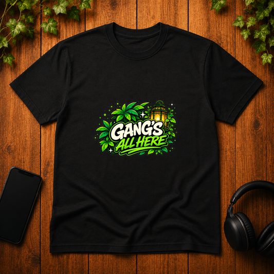 Gang's All Here - T-Shirt