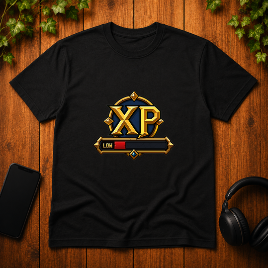 My XP Bar is Low - T-Shirt