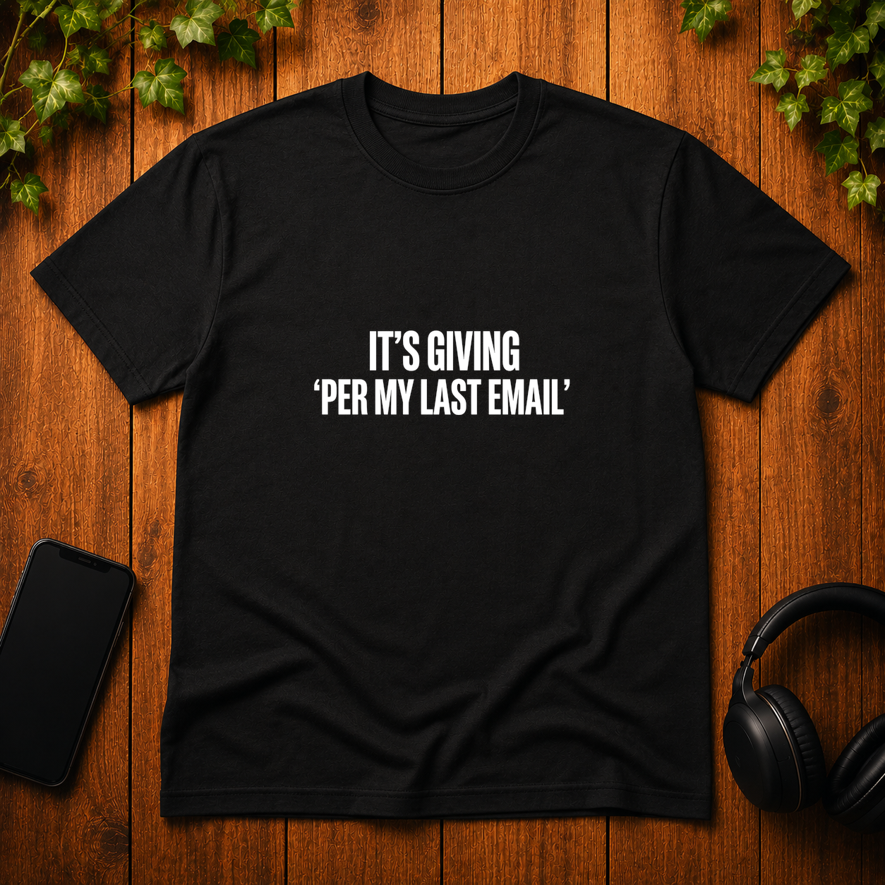 It's Giving 'Per My Last Email' - T-Shirt