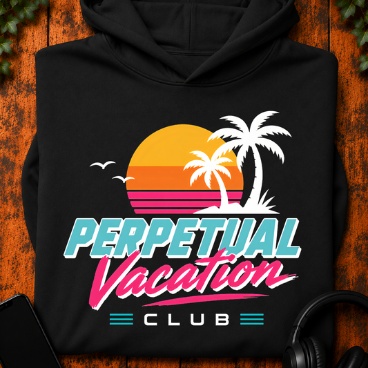 Perpetual Vacation Club - Hoodie