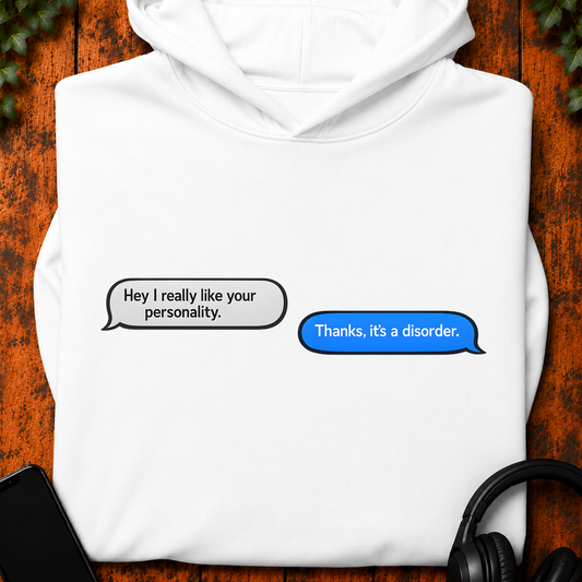 Personality Disorder - Hoodie