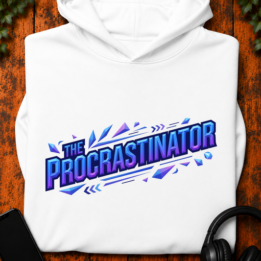 The Procrastinator - Hoodie