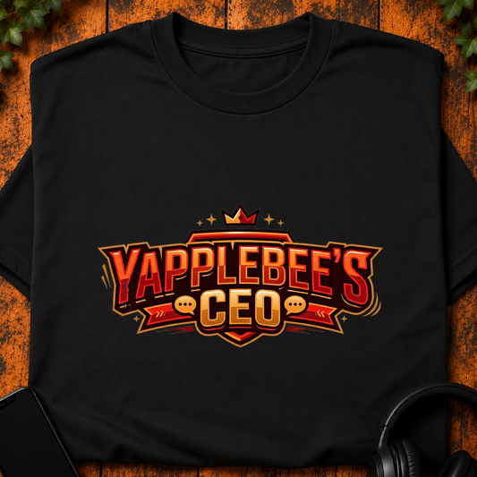 Yapplebees CEO - T-Shirt